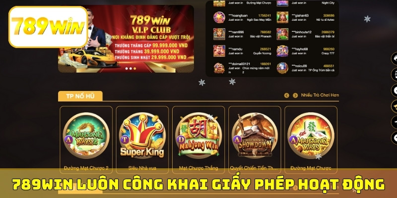 789WIN luôn công khai giấy phép hoạt động