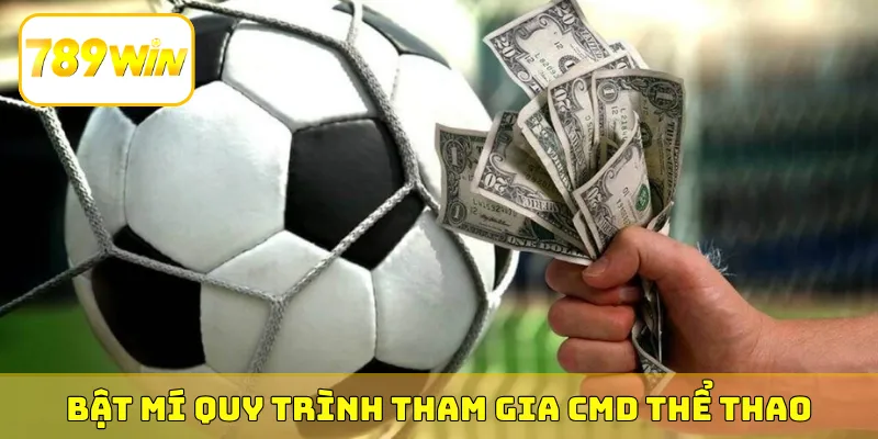Bật mí quy trình tham gia CMD thể thao
