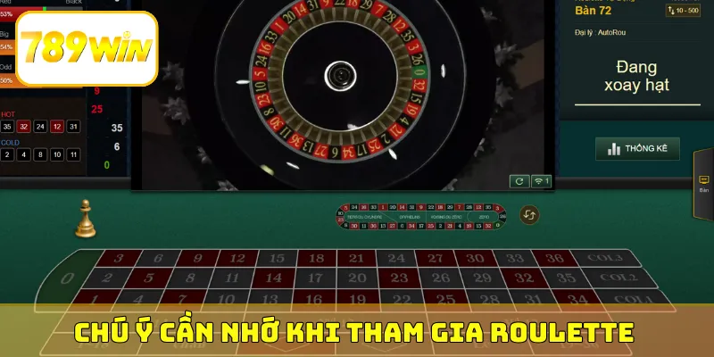 Chú ý cần nhớ khi tham gia vòng quay Roulette 