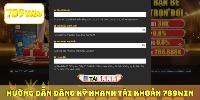 Hướng dẫn đăng ký nhanh tài khoản 789WIN