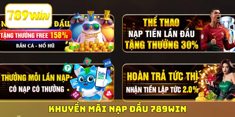 khuyến mãi nạp đầu 789Win