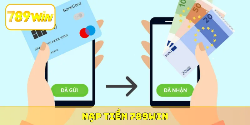 nạp tiền 789Win
