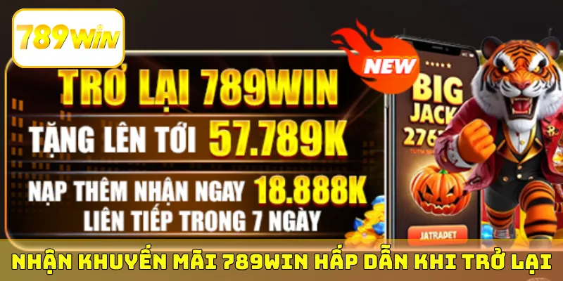 Nhận khuyến mãi 789Win hấp dẫn khi trở lại