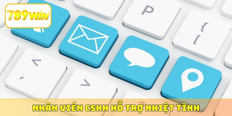 Nhân viên CSKH hỗ trợ nhiệt tình